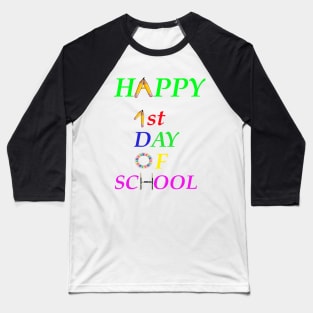 First Day of school shirt Back to school teach shirt 1st class grade  happy funny gift man women T-shirt Baseball T-Shirt